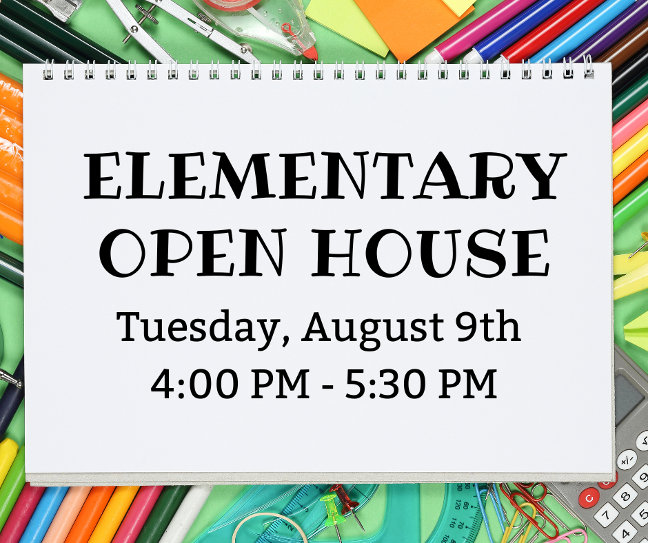 Elementary Open House Aug 9th